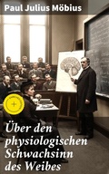 Cover: &Uuml;ber den physiologischen Schwachsinn des Weibes - Good Press