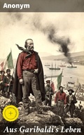 Cover: Aus Garibaldi's Leben - Good Press