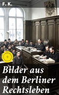 Cover: Bilder aus dem Berliner Rechtsleben - Good Press