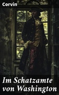Cover: Im Schatzamte von Washington - Good Press