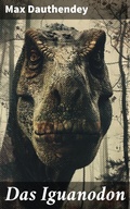 Cover: Das Iguanodon - Good Press