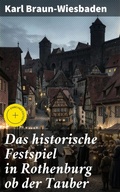 Cover: Das historische Festspiel in Rothenburg ob der Tauber - Good Press