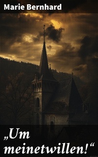 Enlarge image Cover: "Um meinetwillen!" - Good Press