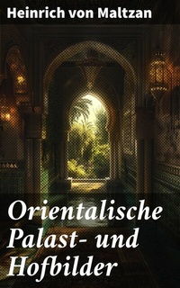 Abbildung von: Orientalische Palast- und Hofbilder - Good Press