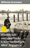 Cover: Historisch-antiquarische Untersuchungen &uuml;ber Aegypten - Good Press