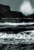 Cover: Energy at the End of the World - MIT Press