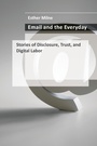 Cover: Email and the Everyday - MIT Press
