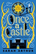 Cover: Once a Castle - Random House Children's Books