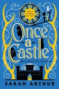 Cover: Once a Castle - Random House USA Children's Books