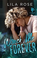 Cover: Wreck Me Forever - Lila Rose