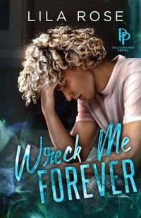 Enlarge image Cover: Wreck Me Forever - Lila Rose