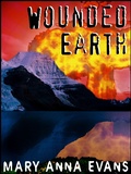 Cover: Wounded Earth - Mary Anna Evans