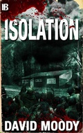 Cover: Isolation: Stories from the World of the Undead - David Moody