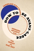 Cover: How to Be Avant-Garde - WW Norton & Co