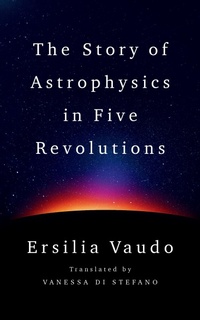 Abbildung von: The Story of Astrophysics in Five Revolutions - W. W. Norton & Company