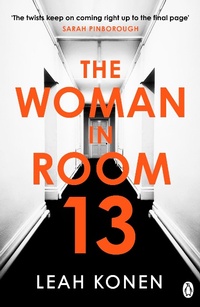 Enlarge image Cover: The Woman in Room 13 - Penguin Books Ltd