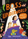 Cover: Boss of the Underworld: Shirley vs the Green Menace - Hodder Children's Books