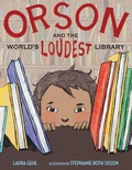 Cover: Orson and the World's Loudest Library - Astra Publishing House