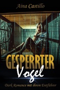 Cover: Gesperrter Vogel - Aina Castillo