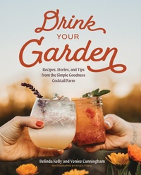 Abbildung von: Drink Your Garden - Countryman Press