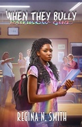 Cover: When They Bully: Rainbow Girl - Regina Smith