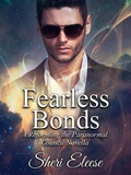 Cover: Fearless Bonds - A Reforming the Paranormal Council Novella - Book 4.5 - Sheri Eleese