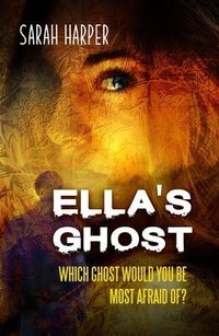 Enlarge image Cover: Ella's Ghost - Sarah Harper