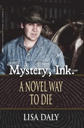 Cover: Mystery, Ink.: A Novel Way to Die - Amphorae Publishing Group LLC