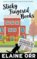 Cover: Sticky Fingered Books (Jolie Gentil Cozy Mystery Series, #12) - Elaine L. Orr