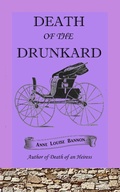 Cover: Death of the Drunkard - Anne Louise Bannon