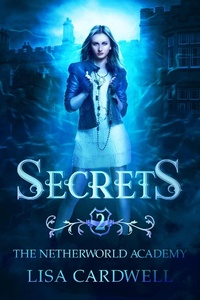 Enlarge image Cover: Secrets (Netherworld Academy, #2) - Rebel Heart Ink