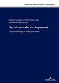 Cover: Das Historische als Argument - Peter Lang Verlag