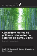 Cover: Compuesto h&iacute;brido de pol&iacute;mero reforzado con esterilla de bamb&uacute; y lino - Ediciones Nuestro Conocimiento