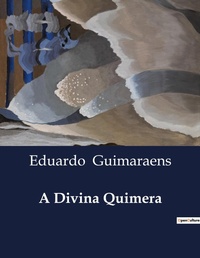 Abbildung von: A Divina Quimera - Culturea
