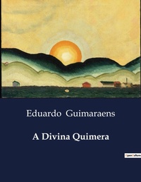 Abbildung von: A Divina Quimera - Culturea