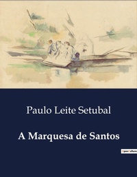 Abbildung von: A Marquesa de Santos - Culturea