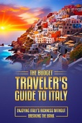 Cover: The Budget Traveler's Guide to Italy (The Budget Traveler's Guides, #1) - Travel Media