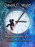 Cover: Management 101: Managing for Our Times - Sydney Gap Press