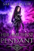 Cover: Her Amethyst Pendant (Guardians of Camelot, #3) - Biglow Fantasy Reads