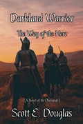 Cover: Darkland Warrior - Way of the Hero (Darkland Wayfarer, #1) - Scott E. Douglas
