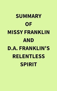 Abbildung von: Summary of Missy Franklin and D.A. Franklin's Relentless Spirit - IRB Media