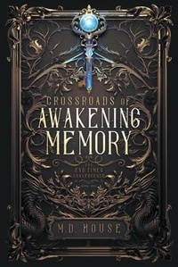 Enlarge image Cover: Crossroads of Awakening Memory - M.D. House