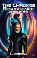 Cover: The Chronos Resurgence - James Dennis