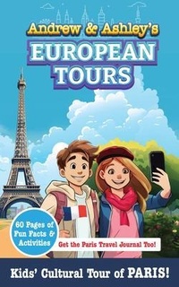Abbildung von: Andrew & Ashley's European Tours PARIS! - Songe Publishing LLC