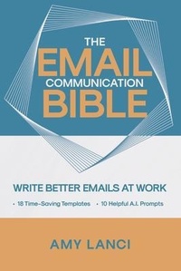 Abbildung von: The Email Communication Bible - Untold Story Enterprises