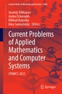 Cover: Current Problems of Applied Mathematics and Computer Systems - Springer