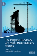 Cover: The Palgrave Handbook of Critical Music Industry Studies - Palgrave Macmillan