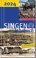 Cover: Stadt Singen - Jahrbuch / SINGEN Jahrbuch 2024 / Singener Jahrbuch 2024 - Stadtchronik 2023 - MarkOrPlan