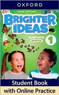 Cover: Brighter Ideas: Level 1: Class Book with Online Practice - Oxford University Press