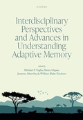 Cover: Interdisciplinary Perspectives and Advances in Understanding Adaptive Memory - Oxford University Press